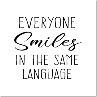 Everyone smiles in the same language Posters and Art